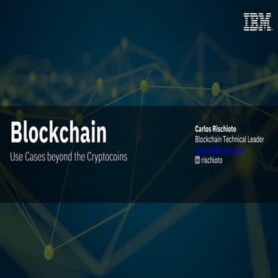 TDC2018SP | Trilha Blockchain - BlockChain Casos de Usos alem das CryptoMoedas