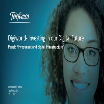 DWS17 - Plenary Session : Investment and digital infrastructure - Carlos LOPE...