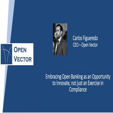 Embracing Open Banking as an Opportunity to Innovate, not just an Exercise in...