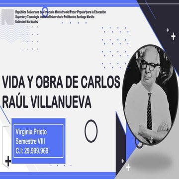 VIDA Y OBRAS DESTACADAS DE CARLOS RAUL VILLANUEVA | PDF