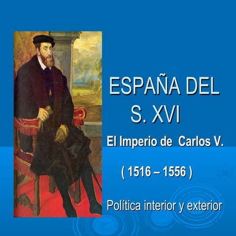 Carlos v.polit.interior y exterior
