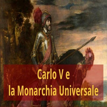 Carlo v e  la monarchia universale
