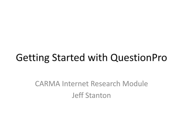 Carma internet research module   getting started with question pro