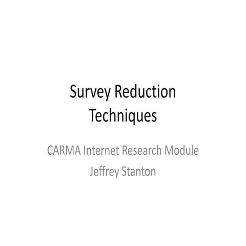 Carma internet research module: Survey reduction