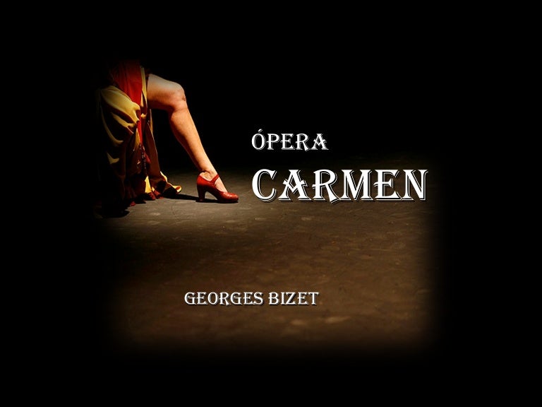 Ópera Carmen Bizet