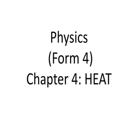 SPM Form 4 Physics - Heat
