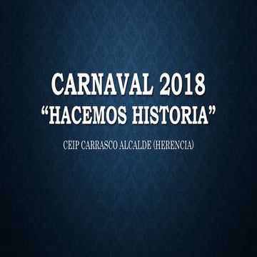 Carnaval 2018 CEIP CARRASCO ALCALDE