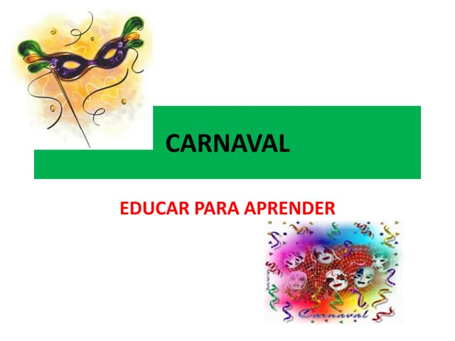 Carnaval slides