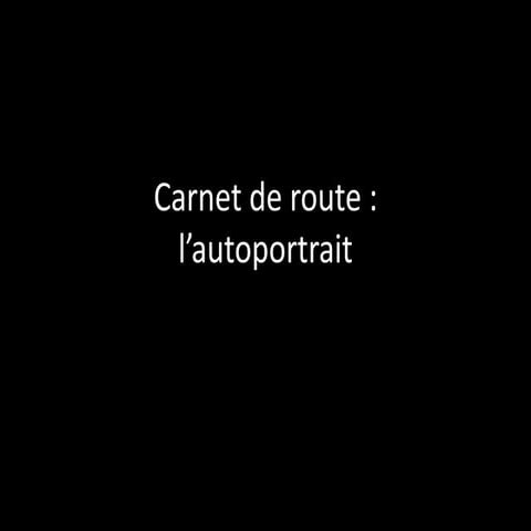 Carnet de route - autoportrait