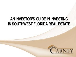 An Investor's Guide in Investing in Southwest Florida Real Estate