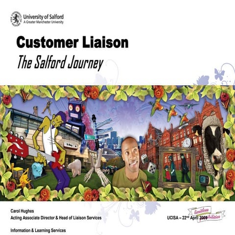 Customer Liaison - The Salford Journey