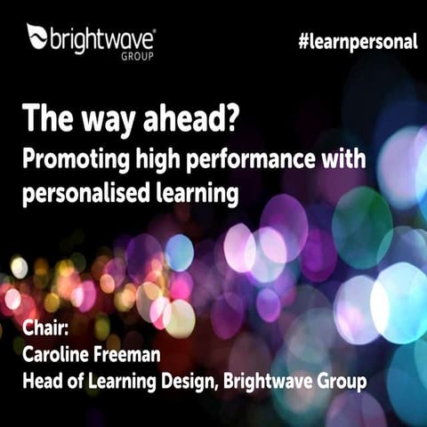 The way ahead? Promoting high performance with personalised learning