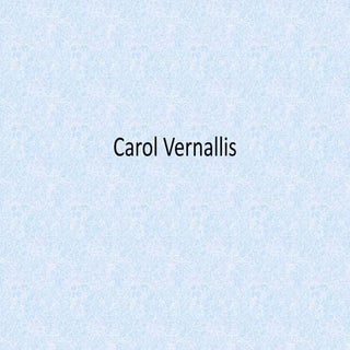 Carol vernallis finished