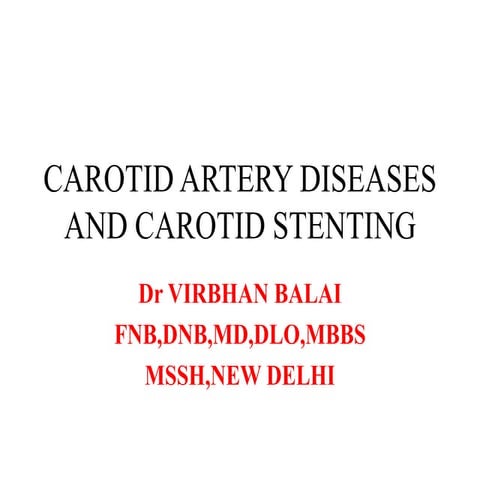 Carotid artery diseases and carotid stenting