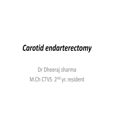 Carotid endarterectomy