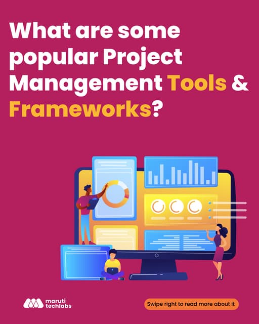 What are some popular Project Management Tools & Frameworks? 
