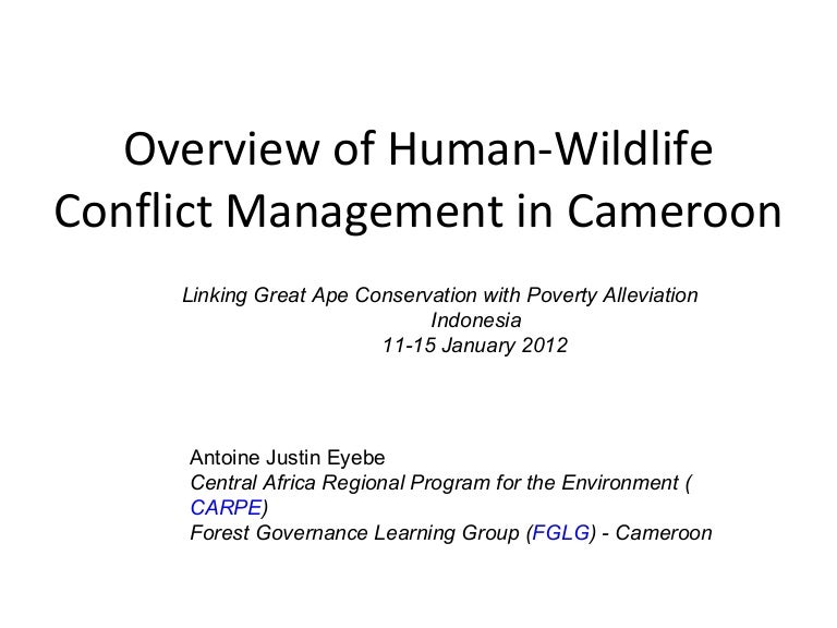 Overview Of Human Wildlife Conflict Management In Cameroon