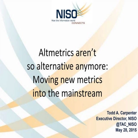 NASIG 2015-NISO Altmetrics-Carpenter & Lagace