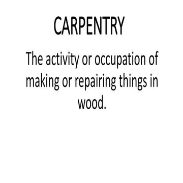 Carpentry tools and equipment-Exploratory Course