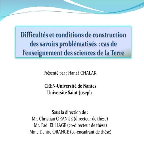 Carrefour d'échanges 2010 (FSEDU) : H. Chalak - Difficultés et conditions de ...