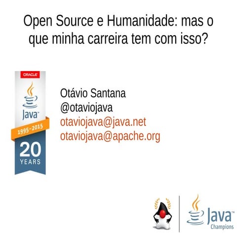 Open Source e Humanidade: mas o que minha carreira tem com isso? 