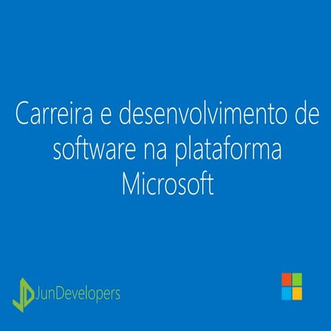 Carreira e desenvolvimento de software na plataforma microsoft
