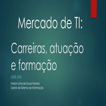 Carreiras, atuação e formação