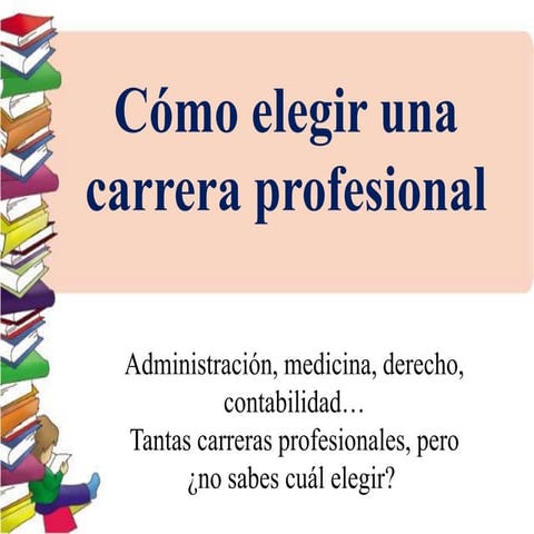 Como elegir tu Carrera Profesional | PPT