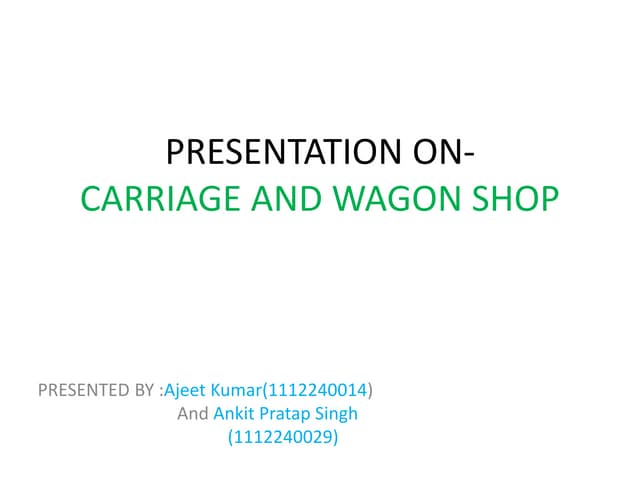 Carriage and wagon