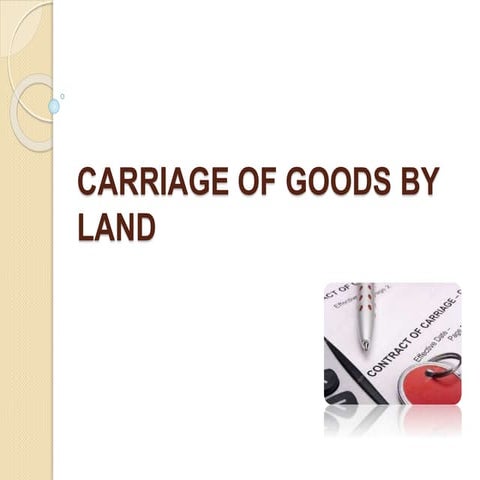 Carriage of goods by land 