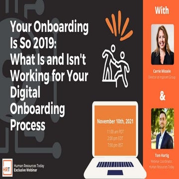Your Onboarding Is So 2019: What Is and Isn't Working for Your Digital Onboar...
