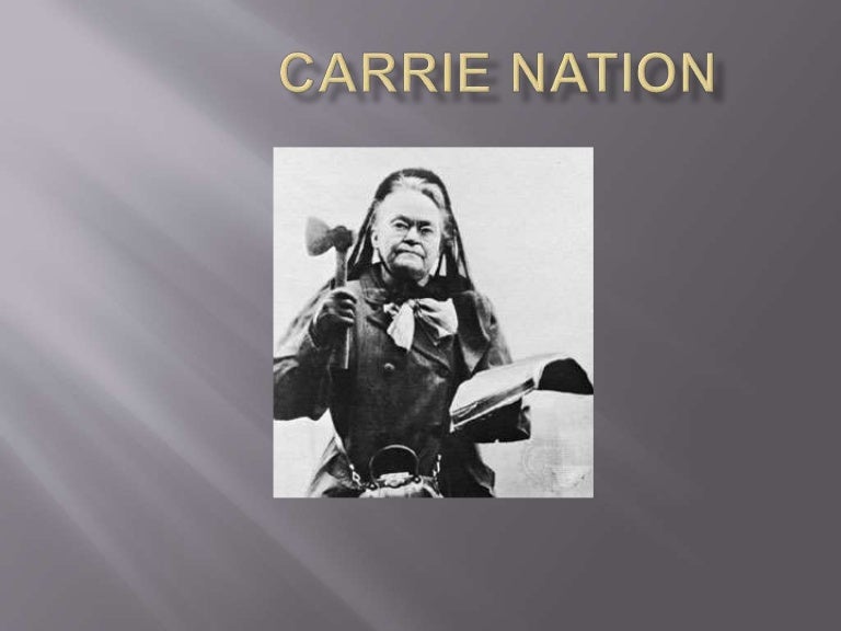 Carrie nation