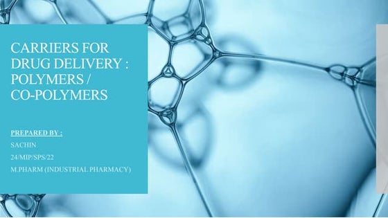 Unit 1 Novel drug delivery Polymers.pptx | Chemistry | Science