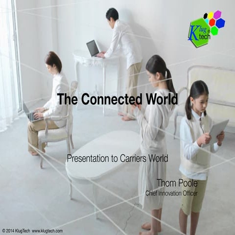 The Connected World