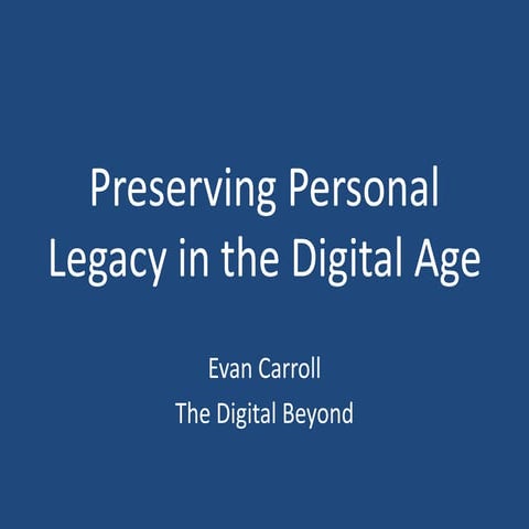 Preserving Personal Legacy in the Digital Age