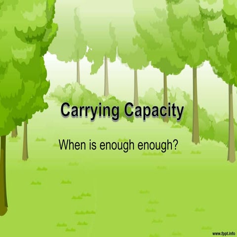 Carryingcapacity 130131201326-phpapp02