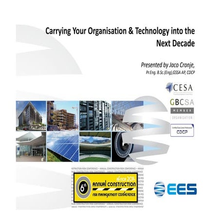 Carrying your Organisation and Technology into the Next Decade