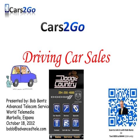 Mobile Marketing for Auto Dealers - Cars2Go - Bob Bentz - World Telemedia 2012