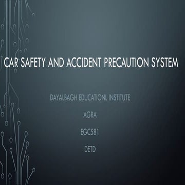 CAR SAFETY AND ACCIDENT PRECAUTION SYSTEM.pptx