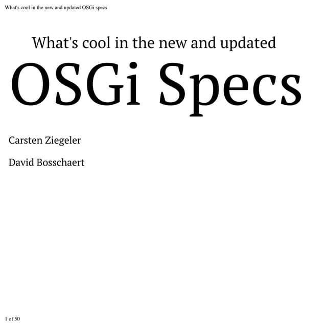 What's cool in the new and updated OSGi Specs (2013)