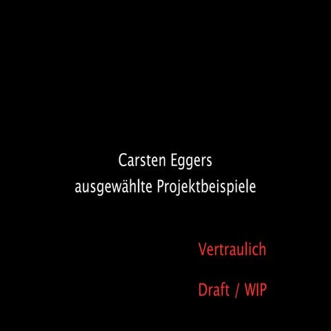 Carsten Eggers Projektbeispiele