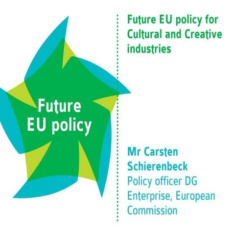 Carsten Schierenbeck: Future EU Policy for Creative Industries as an emerging industry