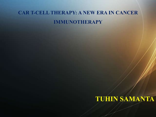 CAR T-cell Therapy_A New Era in Cancer Immunotherapy