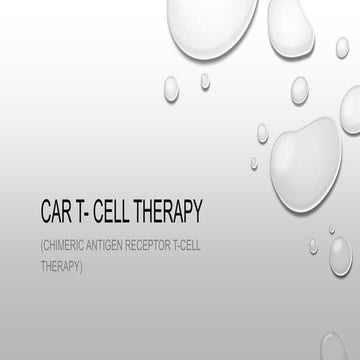 Chimeric Antigen Receptor T-Cell Therapy (CAR T-CELL THERAPY).pptx