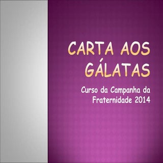 Estudo sobre a Carta aos Gálatas 