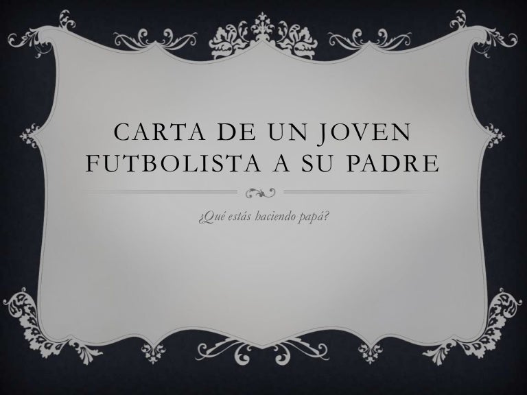 Carta de un joven futbolista a su padre