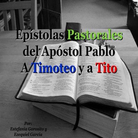 Epistolas Pastorales - Resumen