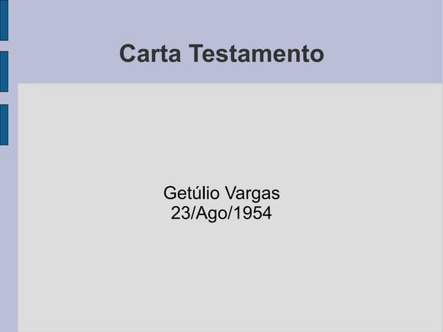 Carta testamento e carta-despedida de getúlio vargas