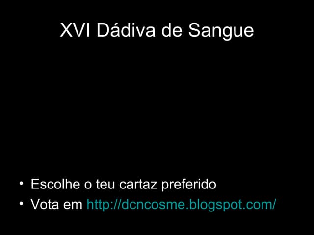 Dádiva de Sangue - cartazes