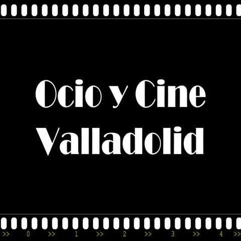 Cartelera cines Roxy Valladolid equinoccio zaratan Ocio y Rutas Valladolid